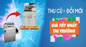 Thu Cũ Đổi Mới Máy Photocopy – Giải Pháp Tiết Kiệm, Hiệu Quả Cho Doanh Nghiệp Thu cũ đổi mới máy Photocopy