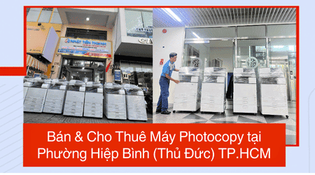 Bán & Cho Thuê Máy Photocopy tại Phường Hiệp Bình (Thủ Đức) TP.HCM