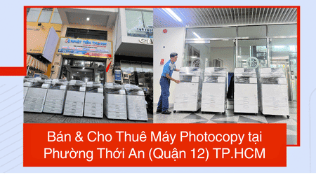 Bán & Cho Thuê Máy Photocopy tại Phường Thới An (Quận 12) TP.HCM