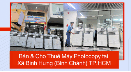 Bán & Cho Thuê Máy Photocopy tại Xã Bình Hưng (Bình Chánh) TP.HCM